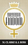 How to Become a Successful Findom: The Definitive Guide (English Edition)