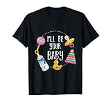 I Will Be Your Baby AB/DL AgePlay ABDL Babyflasche T-Shirt