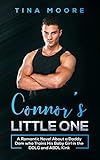 Connor’s Little One: A Romantic Novel About a Daddy Dom who Trains His Baby Girl in the DDLG and ABDL Kink (English Edition)