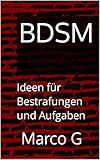 BDSM : Ideen für Bestrafungen und Aufgaben