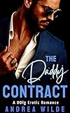 The Daddy Contract: A DDlg Erotic Romance (Dominant Daddies - dark and spicy DDlg) (English Edition)