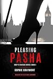 Grey's Chateau – Book 1: Pleasing Pasha: F/m, dominance, punishment and hot sex when Paul fails the test set by beautiful sexy Pasha (Grey's Chateau Series—Femdom Erotica, Dark Romance, BDSM, Band 1)