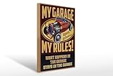 Femer Holzschild Spruch 30x40cm my garage open 24 hrs my rules