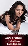 Marie's Fantasies (Healing Hearts Book 2) (English Edition)
