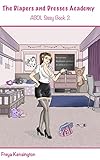 The Diapers and Dresses Academy: ABDL Sissy Book 2 (English Edition)