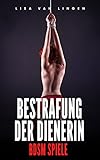 Bestrafung der Dienerin - BDSM Spiele