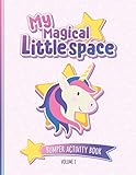 My Magical Little Space: Bumper Activity Book - Volume 1: Activity book for littles and their Daddies | Over 50 pages of fun with games, puzzles and ... for little space time | BDSM DDLG ABDL CGL