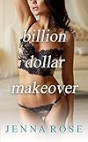 Billion Dollar Makeover (English Edition)