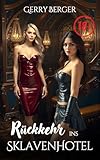 Rückkehr ins Sklavenhotel (Sklavenhotel-Reihe 2)