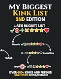 Sex Bucket List - My Biggest Kink List 2nd Edition: over 680 Kinks, Fetishes and Sex Positions. Sex Bucket List for Couples - Naughty Challenegs, Kinky Games, Sexy Ideas. Sexy Valentine's Gift