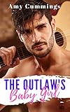 The Outlaw's Baby Girl: A DDLG, Age Play Romance (Lone Star Littles Book 3) (English Edition)