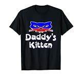 DDLG Kitten Daddy Kink, Dom Sub Kitty PetPlay Fetisch Geschenk T-Shirt