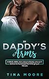 In Daddy’s Arms: A DDLG, ABDL story about a Daddy who can’t believe he found a perfect little girl just like you