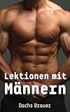 Lektionen mit Männern: Wie meine Frau mich zum Bi-Sklaven erzog