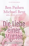 Die Liebe einer Mutter