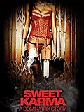 Sweet Karma - A Dominatrix Story
