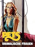 Pets - Animalische Frauen