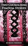 Two Cuckolding FemDom Stories (English Edition)