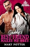Daddy’s Best Friend Makes Me Obey: An Age Play DDLG Instalove BBW Forbidden Romance (The Doms of Fort Fletcher Book 26) (English Edition)