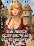 The Femboy Apothecary and the Transwoman Herbalist (English Edition)