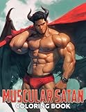 Muscular Satan Coloring Book: Devil Men with Muscle Coloring Pages With Naughty Hunks Illustrations, Ideal Gifts To Relax And Stress Relief For Adults