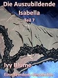 Die Auszubildende Isabella - Teil 7