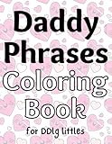 Daddy Phrases Coloring Book for DDlg littles