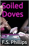 Soiled Doves: Crossdressers In The West (English Edition)