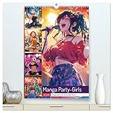 Manga Party-Girls. Singende und tanzende Stars (hochwertiger Premium Wandkalender 2025 DIN A2 hoch), Kunstdruck in Hochglanz