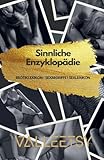 Sinnliche Enzyklopädie Erotiklexikon Sexbegriffe Sexlexikon