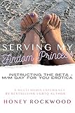 Serving My Findom Princess: Instructing The Beta - M/M Gay For You Erotica (English Edition)