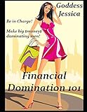 Financial Domination 101: How To Be A Successful Financial Domme