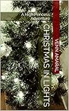 Christmas in Lights: A High Princess Adventure (English Edition)