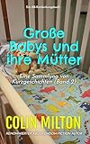 Große Babys und ihre Mütter Band 2: Eine ABDL Femdom Windelsammlung