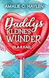 Daddys kleines Wunder: Isla & Kael (Lakeside Haven I)