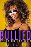 Bullied by the College Girls: Emasculation CFNM Raceplay Femdom (Ebony Dommes, White Slaves) (English Edition)