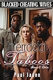 Blacked Cheating Wives - Interracial Taboos: Ivana & Bella (English Edition)