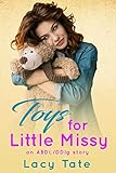 Toys for Little Missy: (ABDL, Age play) (English Edition)