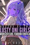 Boytoy to the Lusty Oni Girls: Fantasy Monster Girl Femdom Erotica (English Edition)