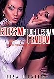 Bdsm Rough Lesbian Femdom Sexy Older Woman Dominant: First Time Younger Girl Ff Romance Desire Sex Story (Adult Erotic Seduction Fiction Book 2) (English Edition)