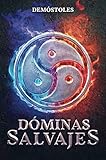 Dóminas Salvajes (Spanish Edition)
