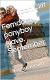 Femdom ponyboy slave. September: English version (English Edition)
