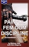 Painful Fem-Dom Discipline for Humiliated Husbands (English Edition)