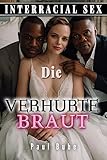 Interracial Sex: Die verhurte Braut - Blacked Wife Cuckold Story