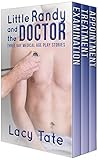 Little Randy and the Doctor: Three ABDL Age Play Medical Stories (English Edition)