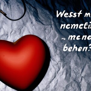 Was bedeutet es wenn er mich mein Herz nennt?